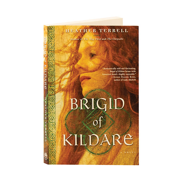 Brigid of Kildare by Heather Terrell