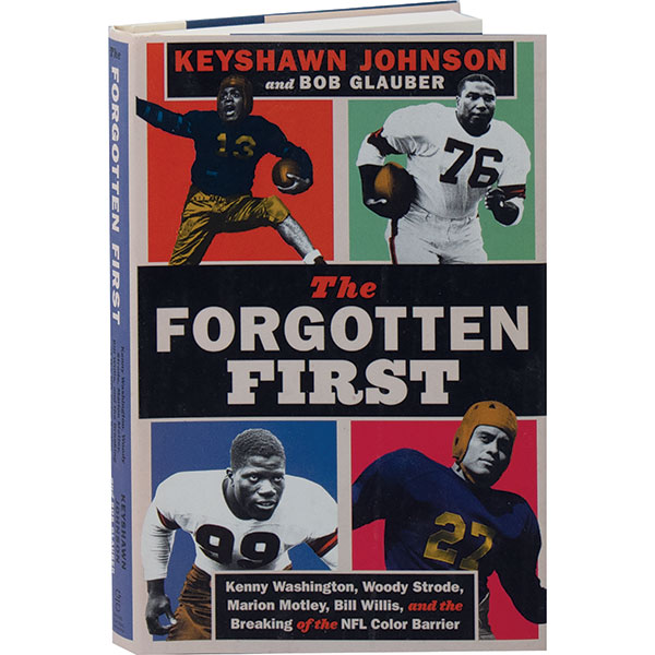 THE FORGOTTEN FIRST: Kenny Washington, Woody Strode, Marion Motley, Bill  Willis, and the Breaking of the NFL Color Barrier 