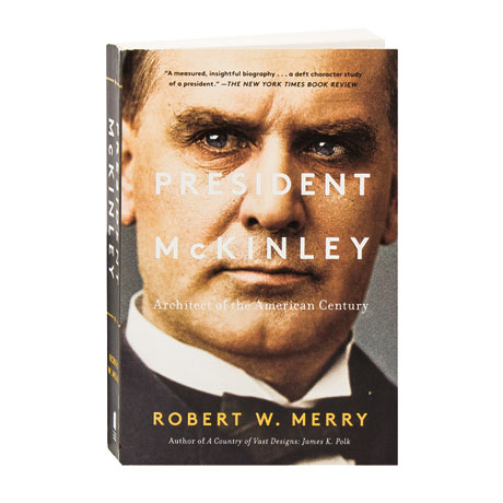 President McKinley by Robert W. Merry